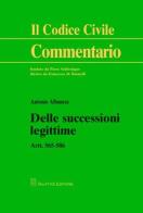 Delle successioni legittime. Artt. 565-586 di Antonio Albanese edito da Giuffrè
