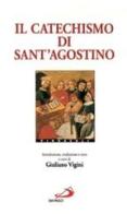 Il catechismo di sant'Agostino di (sant') Agostino edito da San Paolo Edizioni