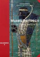 Museo Barracco. Arte del Vicino Oriente antico edito da Ist. Poligrafico dello Stato