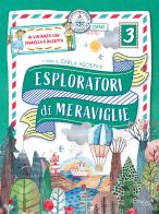 Esploratori di meraviglie. In vacanza con Fiorella e Rosetta. Per la scuola primaria vol. 3 edito da Itaca (Castel Bolognese)