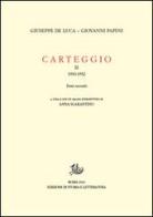 Carteggio (1930-1932) vol.2.2 di Giovanni Papini, Giuseppe De Luca edito da Storia e Letteratura