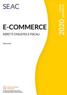 E-commerce. Aspetti civilistici e fiscali di Stefano Setti edito da Seac