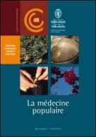 La médecine populaire edito da Musumeci Editore