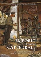 Un emporio e la sua cattedrale. Gli scavi di piazza XX Settembre e Villaggio San Francesco a Comacchio edito da All'Insegna del Giglio