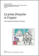 La prose française et l'espace edito da LED Edizioni Universitarie