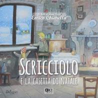 Scricciolo e la casetta di Natale di Enrico Chiarella edito da KC Edizioni