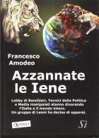 Azzannate le iene di Francesco Amodeo edito da Edizioni Sì