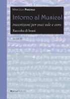 Intorno al musical. Partitura vol. 2 di Marcella Parziale edito da Massa