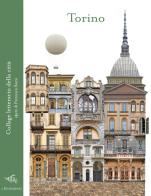 Torino. Collage letterario della città. Ediz. illustrata di Francesca Sacco edito da Il Palindromo