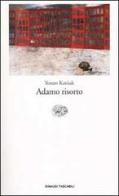Adamo risorto di Yoram Kaniuk edito da Einaudi