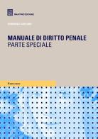 Manuale di diritto penale. Parte speciale di Domenico Carcano edito da Giuffrè