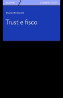 Trust e fisco di Maurizio Bastianelli edito da Giuffrè