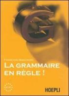 La grammaire en regle! Livelli A1-A2 di Françoise Makowski edito da Hoepli