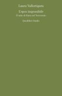 L' epos impossibile. Il mito di Enea nel Novecento di Laura Vallortigara edito da Quodlibet