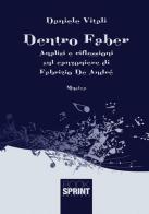 Dentro Faber. Analisi e riflessioni sul canzoniere di Fabrizio De André di Daniele Vitali edito da Booksprint