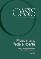Oasis. Cristiani e musulmani nel mondo globale (2018) vol.26 edito da Marsilio
