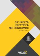 Sicurezza elettrica nei condomini di Piero Costadura edito da NT24