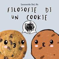Filosofie di un cookie di Leonardo Dal Bò edito da Poliniani