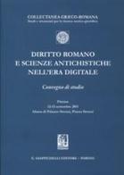 Diritto romano e scienze antichistiche nell'era digitale. Convegno di studio (Firenze, 12-13 settembre 2011) edito da Giappichelli