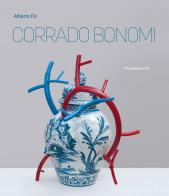 Corrado Bonomi. Ediz. italiana e inglese edito da Silvana
