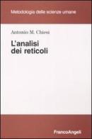 L' analisi dei reticoli di Antonio M. Chiesi edito da Franco Angeli