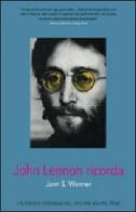 John Lennon ricorda di Jann S. Wenner edito da White Star