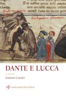 Dante e Lucca edito da Pacini Fazzi