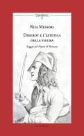 Diderot e l'estetica della figura. Saggio sul Nipote di Rameau di Rita Messori edito da Mucchi Editore