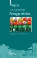 Paesaggi rivelati. Passeggiare con Bernard Lassus di Massimo Venturi Ferriolo edito da Guerini e Associati