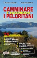 Camminare e raccontare i Peloritani. 75 itinerari di Giovanni Lombardo, Pasquale D'Andrea edito da Giotto Stampa