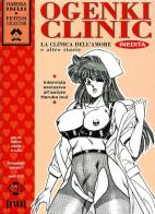 Ogenki Clinic. La clinica dell'amore e altre storie di Haruka Inui edito da Hunter