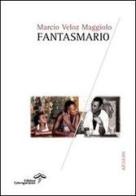 Fantasmario di Marcio Veloz Maggiolo edito da Edizioni Estemporanee