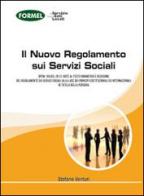Il nuovo regolamento sui servizi sociali di Stefano Venturi edito da Formel