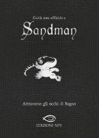 Guida non ufficiale a Sandman di Simone Rastelli edito da Edizioni NPE