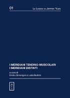 I meridiani tendino-muscolari. I meridiani distinti di Emilio Simongini, Leda Bultrini edito da Xin Shu