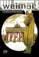 Weimar. Tre inchieste di Jan Karta 1925-1934 di Roberto Dal Prà, Rodolfo Torti edito da 001 Edizioni