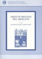 Diritto privato del mercato di Antonio Palazzo, Andrea Sassi, Roberto Cippitani edito da Iseg Gioacchino Scaduto