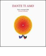 Dante ti amo di Livio Ambrogio edito da Lucini Libri