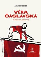 Vera Cáslavská. Campionessa dissidente di Armando Fico edito da Battaglia