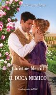 Il duca nemico di Christine Merrill edito da HarperCollins Italia