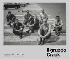 Il Gruppo Crack. Ediz. italiana e inglese di Laura Cherubini edito da Manfredi Edizioni