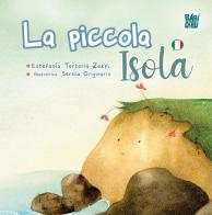 La piccola isola. Ediz. illustrata di Estefanía Tartaria Zazpi edito da BABIDI-BÚ