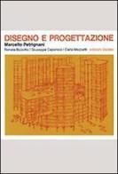 Disegno e progettazione di Marcello Petrignani edito da edizioni Dedalo