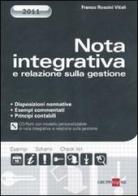 Nota integrativa e relazione sulla gestione. Con CD-ROM di Franco Roscini Vitali edito da Il Sole 24 Ore
