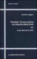 «Itinerari» di una ricerca sul sistema delle fonti vol.14 di Antonio Ruggeri edito da Giappichelli