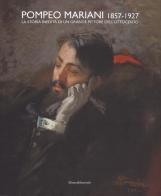 Pompeo Mariani (1857-1927). La storia inedita di un grande pittore dell'Ottocento. Ediz. a colori edito da Silvana