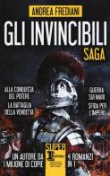 Gli invincibili. Saga: Alla conquista del potere-La battaglia della vendetta-Guerra sui mari-Sfida per l'impero di Andrea Frediani edito da Newton Compton Editori