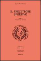 Il precettore sportivo vol.2 di Paolo Marchesini edito da Aracne