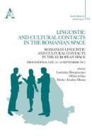 Linguistic and cultural contacts in the romanian space. Romanian linguistic and cultural contacts in the European Space. Proceedings (Iasi, 16-18 September 2015) edito da Aracne