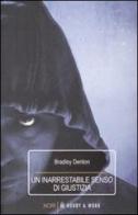 Un inarrestabile senso di giustizia di Bradley Denton edito da Hobby & Work Publishing